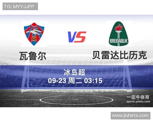 瓦鲁尔与贝雷达比的精彩对决分析与赛后点评 瓦鲁尔与贝雷达比的精彩对决分析与赛后点评